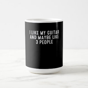 Funny mag ich meine Gitarre und vielleicht wie 3 L Kaffeetasse