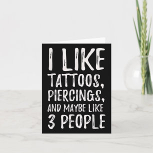 Funny mag ich Tattoos, Piercings und vielleicht wi Karte