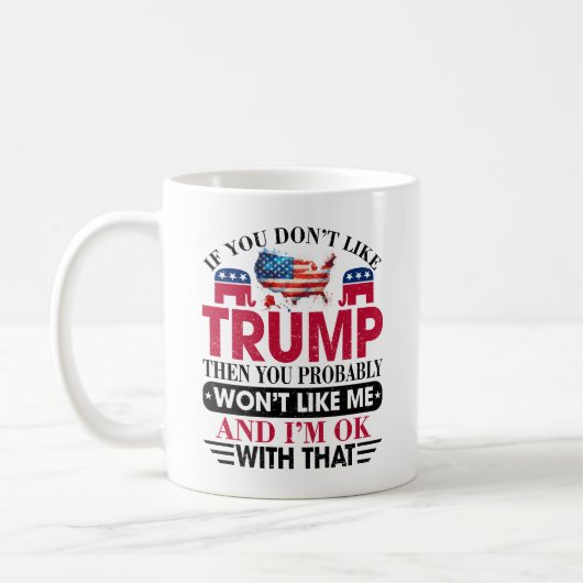 Funny mag Trump nicht, wird mich nicht mögen Kaffeetasse (Links)