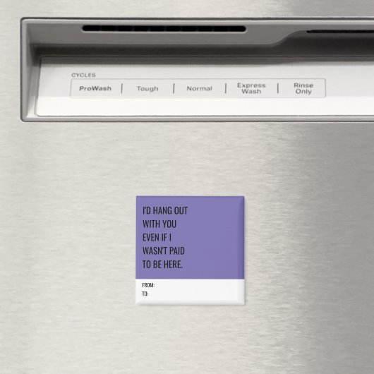 Funny Magnet für Mitarbeiter (In Situ (Geschirrspüler))