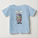 Funny Mah Algebra Calculator Mathematics Joke Baby T-shirt<br><div class="desc">Funny Mah Algebra Calculator Mathematics Joke Design für Mathematik Liebhaber.</div>