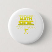 Funny Mah Geek Mathematiker Mathlete kommt zu Button (Vorderseite)