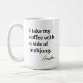 Funny Mahjong Coffee Lovers Quote with Name Kaffeetasse (Links)