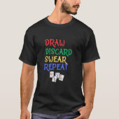Funny Mahjong Zeichn Discard Swear Repeat Mahjongg T-Shirt (Vorderseite)