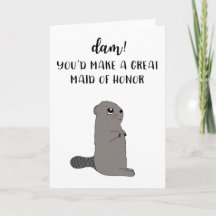Funny Maid Of Honor Propoal Card