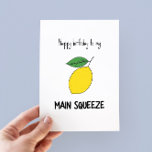 Funny Main Sqeeze Pub Birthday Card<br><div class="desc">Herzlichen Glückwunsch zum Geburtstag zu meiner Hauptpresse - lustige Geburtstagskarte mit einer minimalistischen Abbildung einer Zitrone</div>