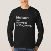 Funny Maison 'Disturber of the Peace' Custom Perso T-Shirt (Vorderseite)