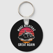 Funny Make Alcatraz Great Again Sf Rock Alcatraz G Schlüsselanhänger (Vorderseite)