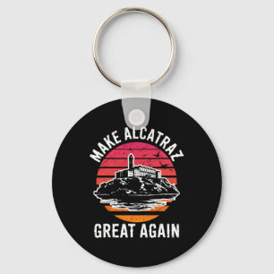 Funny Make Alcatraz Great Again Sf Rock Alcatraz G Schlüsselanhänger