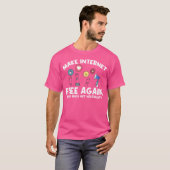 Funny Make Internet Free Again Internet Neutrality T-Shirt (Vorne ganz)