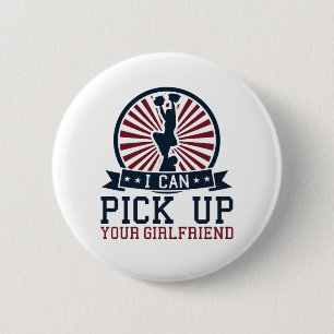 Funny Male Cheerleader Ich hole deine Freundin ab Button