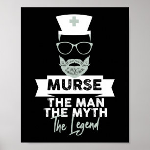 Funny Male Nurse Murse. Der Mann. Der Mythos Das Poster