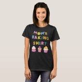 Funny Mama backen für Bäckerei T-Shirt (Vorne ganz)