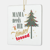 Funny Mama braucht ihren Tinsel Tossed Wht ID116 Keramikornament (Links)