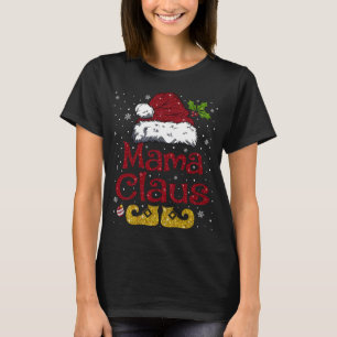 Funny Mama Claus Matching Familie Weihnachten Weih T-Shirt