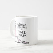 Funny Mama Geschenke Zitat - Müde Mama Leben Kaffeetasse (Vorderseite Links)