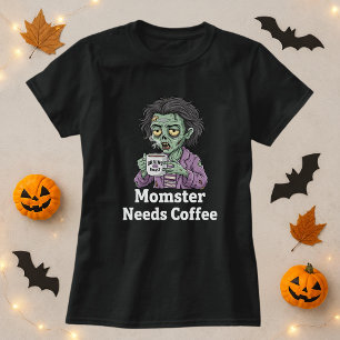 Funny Mama Halloween Momster braucht Kaffee T-Shirt