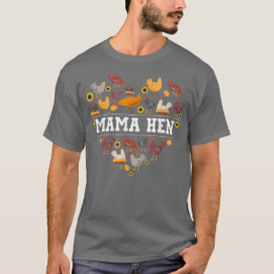 Funny Mama Hen Herz Hühner Mama Hühnerfleisch Love T-Shirt