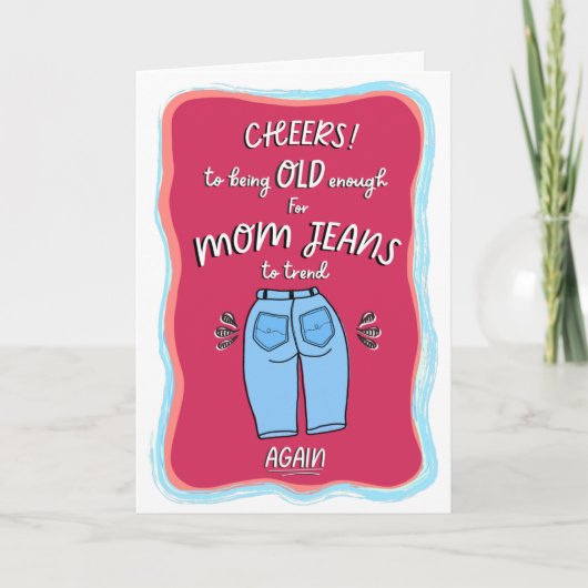 Funny Mama Jeans Happy Birthday Card Karte (Vorderseite)