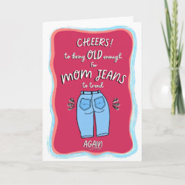 Funny Mama Jeans Happy Birthday Card Karte