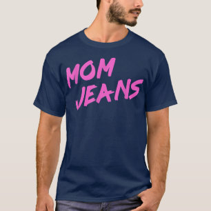 Funny Mama Jeans T80er Style Spaß Mütter Tag GIft T-Shirt