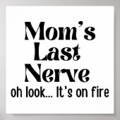 Funny Mama letzte Nerve Oh, schau, es brennt. Poster (Vorne)