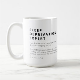 FUNNY MAMA LIFE SLEEP DEPRIVATION EXPERTE KAFFEETASSE