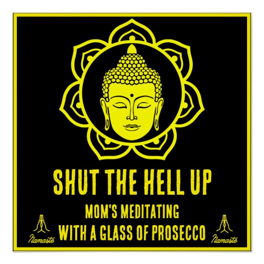 Funny Mama Meditation Anzeichen Poster (Vorderseite)