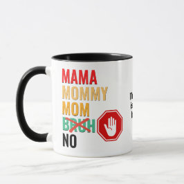 Funny Mama Mommy Mama NO Bruh Tasse