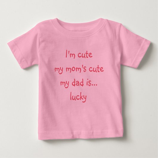 Funny Mama Niedlicher Vater Lucky Girl Dusche Pink Baby T-shirt (Vorderseite)