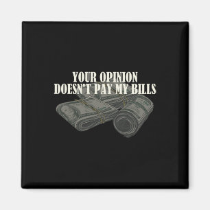 Funny Mama Slogan Graphic your Opinion Docks&#; t Magnet