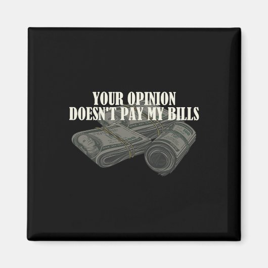Funny Mama Slogan Graphic your Opinion Docks&# t  Magnet (Vorne)