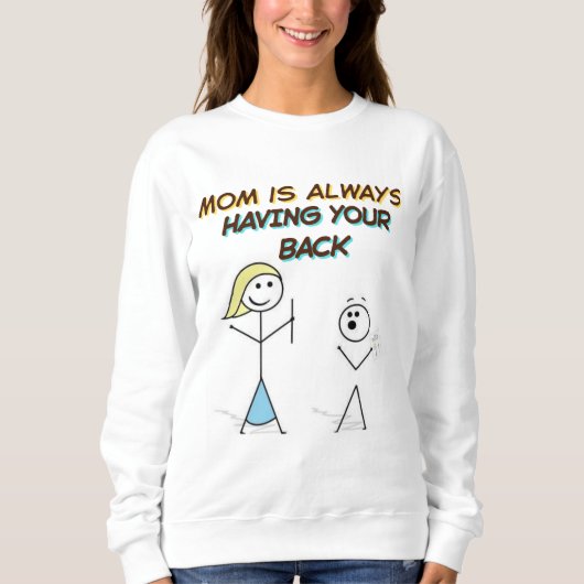 Funny Mama Support Cartoon - Ihren Rücken haben Sweatshirt (Vorderseite)