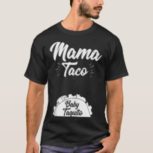Funny Mama Taco Baby Taquito Schwangerschaft Ankün T-Shirt