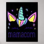 Funny Mamacorn Unicorn Costume Mom Mother's Day Poster (Vorne)