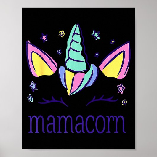 Funny Mamacorn Unicorn Costume Mom Mother's Day Poster (Vorne)