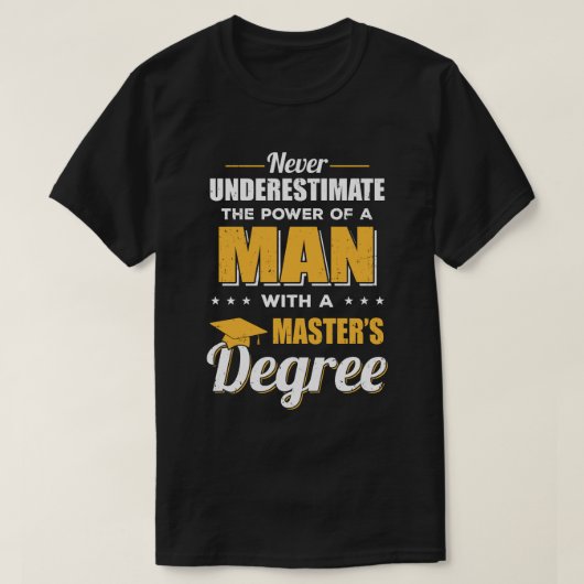 Funny Man mit Master-Grad-Abschluss-Geschenk T-Shirt (Design vorne)