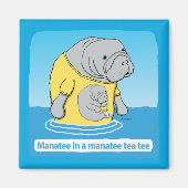 Funny Manatea im Tee-T-Shirt Magnet (Vorne)