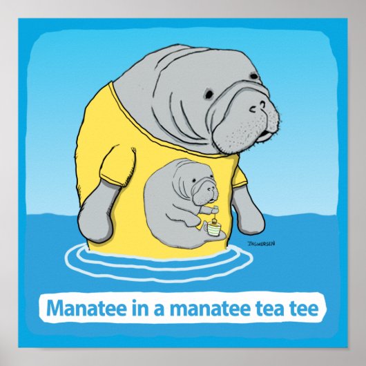 Funny Manatea im Tee-T-Shirt Poster (Vorne)