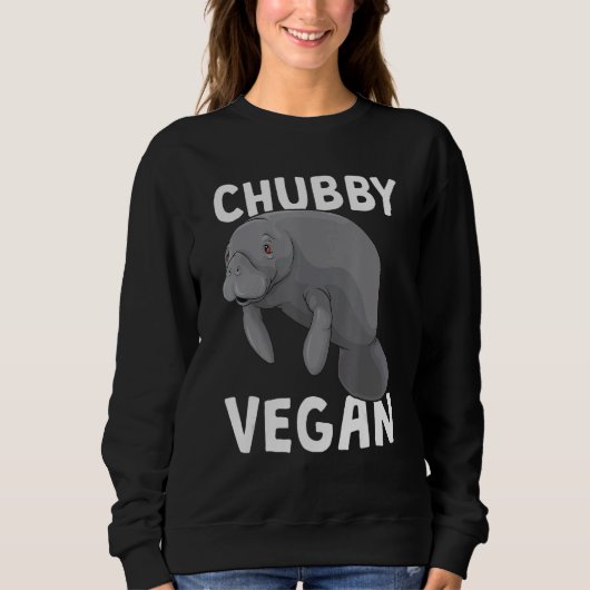 Funny Manatee Dugong Chubby Veganer Sea Cow Vegani Sweatshirt (Vorderseite)