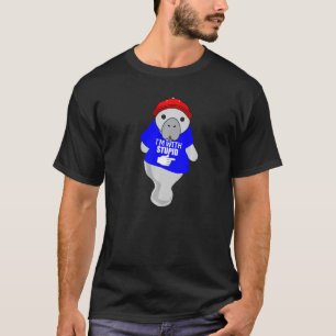 Funny Manatee Shirt IM MIT STUPID T Shirt Manatee