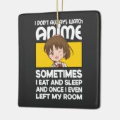 Funny Manga Anime Girl Ich sehe mir nicht immer An Keramikornament (Links)