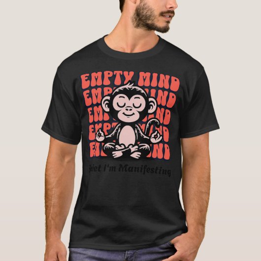 Funny Manifesting Monkey, Beginner Yoga Meditation T-Shirt (Vorderseite)