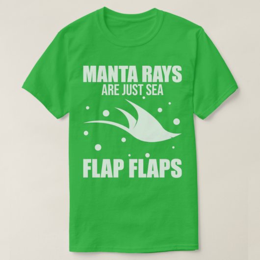 Funny Manta Ray Stingray Manta Rays Are Just Sea F T-Shirt (Design vorne)
