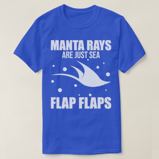 Funny Manta Ray Stingray Manta Rays sind nur Meer T-Shirt (Design vorne)