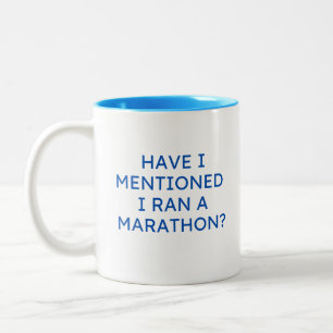 Funny Marathon HABE ICH ERWÄHNT, ICH HABE EINEN MA Zweifarbige Tasse