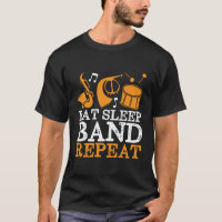 Funny Marching Band Eat Sleep Band wiederholen