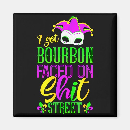 Funny Mardi Gras Bourbon Street , New Orleans Drin Magnet (Vorne)