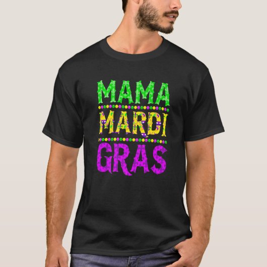 Funny Mardi Gras Mama Karneval Parade Mardi Gras m T-Shirt (Vorderseite)