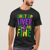 Funny Mardi Gras Parade Outfit Halt Liver Ihr Lebe T-Shirt (Vorderseite)